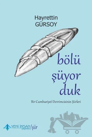 Bölüşüyorduk – Hayrettin Gürsoy – Yeni İnsan Yayınevi kitap kapağı