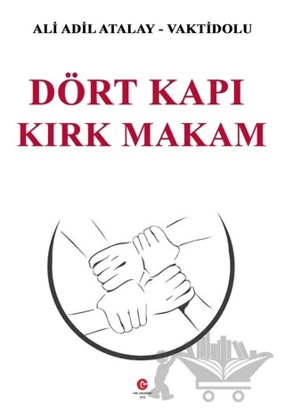 Dört Kapı Kırk Makam – Ali Adil Atalay Vaktidolu – Can Yayınları (Ali Adil Atalay) kitap kapağı