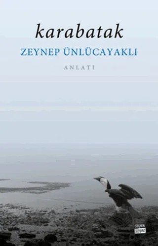 Karabatak – Zeynep Ünlücayaklı – Siyah Beyaz Yayınları kitap kapağı