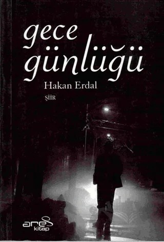 Gece Günlüğü – Hakan Erdal – Ares Yayınları kitap kapağı
