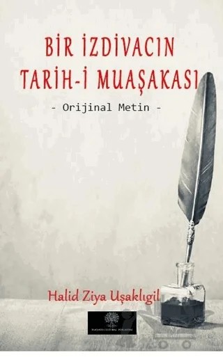 Bir İzdivacın Tarih-i Muaşakası – Halit Ziya Uşaklıgil – Platanus Publishing kitap kapağı