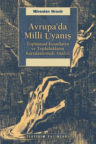 Avrupa’da Milli Uyanış – Miroslav Hroch – İletişim Yayınevi kitap kapağı
