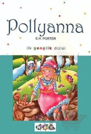 Pollyanna (İlk Gençlik Dizisi) – Eleanor H. Porter – Nar Yayınları kitap kapağı