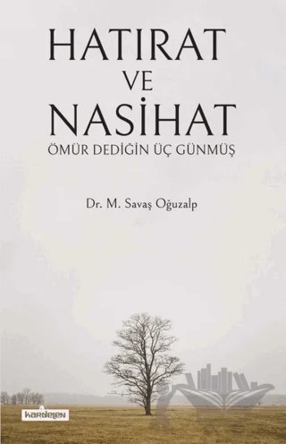 Hatırat ve Nasihat – M. Savaş Oğuzalp – Kardelen Yayınları kitap kapağı