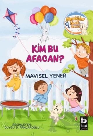 Kim Bu Afacan? – Mavisel Yener – Bilgi Yayınevi kitap kapağı