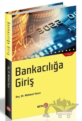 Bankacılığa Giriş – Mehmet Yazıcı – Beta Yayınevi kitap kapağı