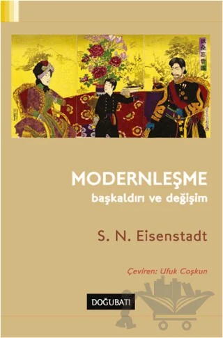 Modernleşme - Başkaldırı ve Değişim – S. N. Eisenstadt – Doğu Batı Yayınları kitap kapağı