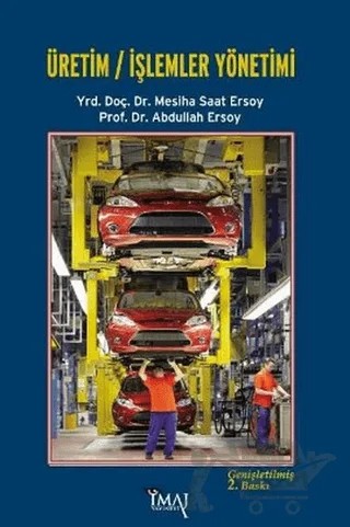 Üretim İşlemler Yönetimi – Abdullah Ersoy – İmaj Yayıncılık kitap kapağı