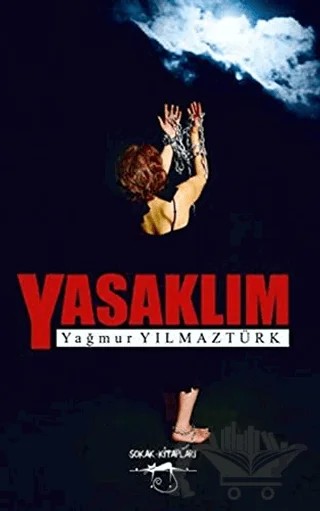 Yasaklım – Yağmur Yılmaztürk – Sokak Kitapları Yayınları kitap kapağı