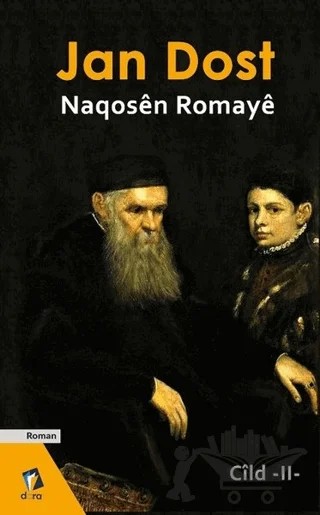 Naqosen Romaye Cild 2 – Jan Dost – Dara Yayınları kitap kapağı