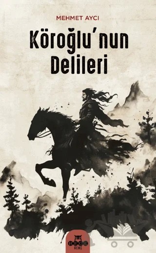 Köroğlu'nun Delileri – Mehmet Aycı – Hece Yayınları kitap kapağı