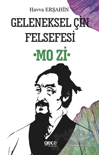 Geleneksel Çin Felsefesi Mo Zi – Havva Erşahin – Gece Kitaplığı kitap kapağı