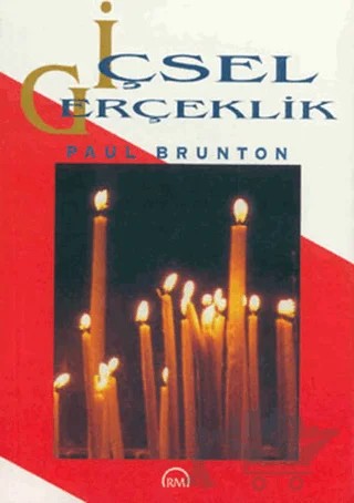 İçsel Gerçeklik – Paul Brunton – Ruh ve Madde Yayınları kitap kapağı