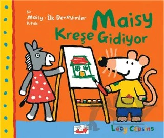 Maisy Kreşe Gidiyor – Lucy Cousins – Uçan Fil Yayınları kitap kapağı