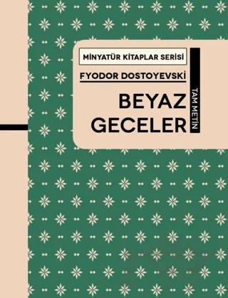 Beyaz Geceler - Minyatür Kitaplar Serisi (Ciltli) – Fyodor Mihayloviç Dostoyevski – Martı Yayınları kitap kapağı