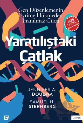 Yaratılıştaki Çatlak - Gen Düzenlemenin Evrime Hükmeden İnanılmaz Gücü – Jennifer A. Doudna, Samuel H. Sternberg – Koç Üniversitesi Yayınları kitap kapağı