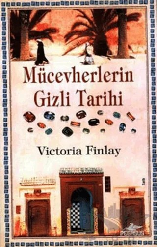 Mücevherlerin Gizli Tarihi – Victoria Finlay – Pegasus Yayınları kitap kapağı