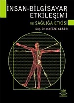 İnsan Bilgisayar Etkileşimi ve Sağlığa Etkisi – Hafize Keser – Nobel Yayın kitap kapağı