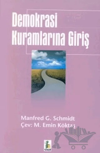 Demokrasi Kuramlarına Giriş – Manfred G. Schmidt – Vadi Yayınları kitap kapağı