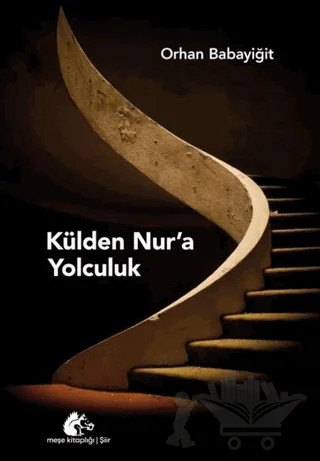 Külden Nur’a Yolculuk – Orhan Babayiğit – Meşe Kitaplığı kitap kapağı
