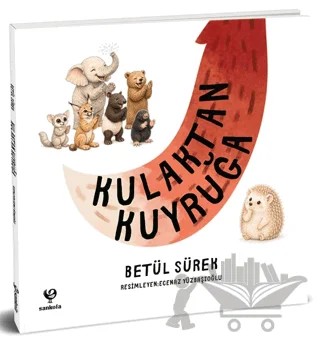 Kulaktan Kuyruğa – Betül Sürek – Sankofa Yayınevi kitap kapağı