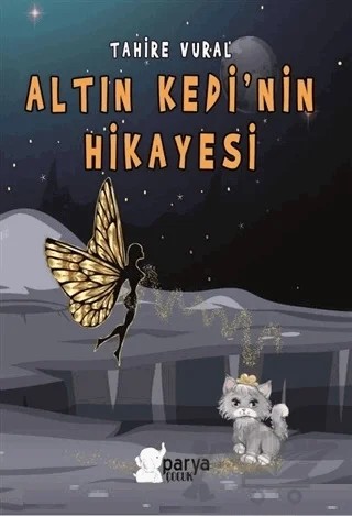 Altın Kedi’nin Hikayesi – Tahire Vural – Parya Kitap kitap kapağı