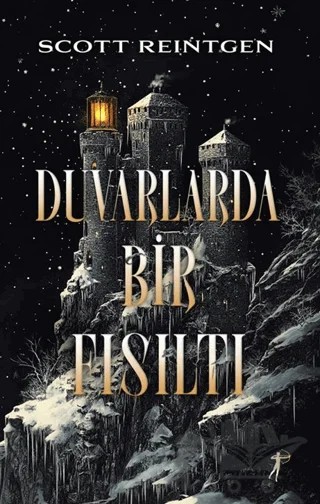 Duvarlarda Bir Fısıltı – Scott ReIntgen – Artemis Yayınları kitap kapağı