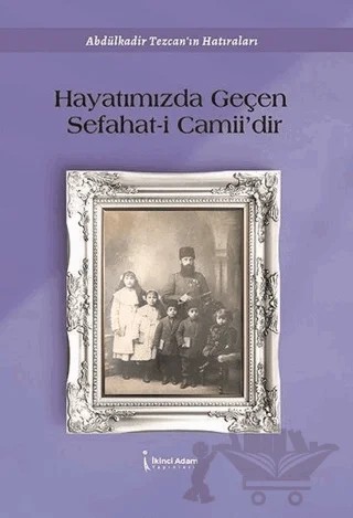 Hayatımızdan Geçen Sefahat-i Camii’dir – Ece Çitil – İkinci Adam Yayınları kitap kapağı