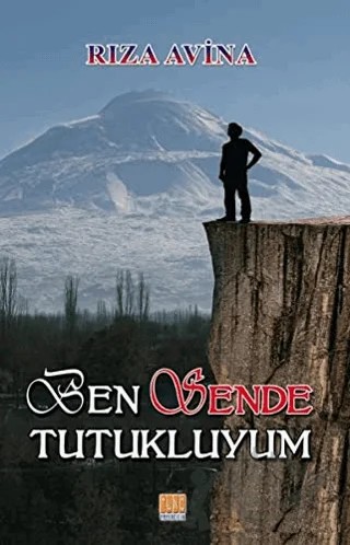 Ben Sende Tutukluyum – Rıza Avina – Tunç Yayıncılık kitap kapağı