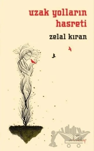 Uzak Yolların Hasreti – Zelal Kıran – Artos Kitap kitap kapağı