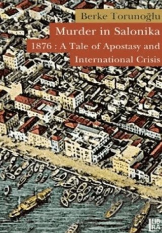 Murder in Salonika – Berke Torunoğlu – Libra Yayınları kitap kapağı
