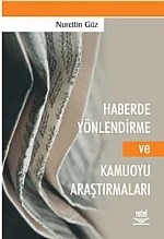 Haberde Yönlendirme ve Kamuoyu Araştırmaları – Nurettin Güz – Nobel Yayın kitap kapağı