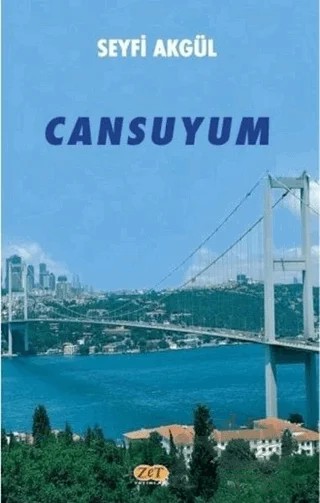 Cansuyum – Seyfi Akgül – Zet Yayınları kitap kapağı