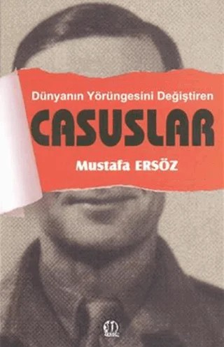 Dünyanın Yörüngesini Değiştiren Casuslar – Mustafa Ersöz – Yason Yayıncılık kitap kapağı