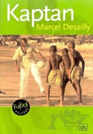 Kaptan – Marcel Desailly – İthaki Yayınları kitap kapağı