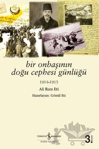 Bir Onbaşının Doğu Cephesi Günlüğü – Ali Rıza Eti – İş Bankası Kültür Yayınları kitap kapağı