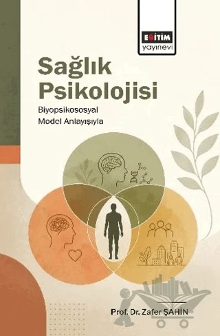 Sağlık Psikolojisi – Zafer Şahin – Eğitim Yayınevi - Ders Kitapları kitap kapağı