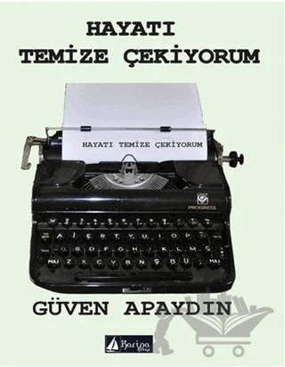 Hayatı Temize Çekiyorum – Güven Apaydın – Karina Kitap kitap kapağı