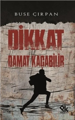 Dikkat Damat Kaçabilir – Buse Çırpan – Panu Kitap kitap kapağı