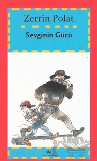 Sevginin Gücü – Zerrin Polat – İş Bankası Kültür Yayınları kitap kapağı