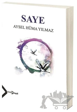Saye – Aysel Hüma Yılmaz – Hayal Yayınları kitap kapağı