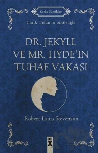 Dr. Jekyll ve Mr. Hyde'in Tuhaf Vakası – Robert Louıs Stevenson – Dex Yayınevi kitap kapağı