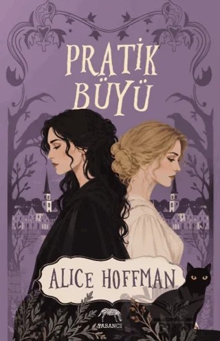 Pratik Büyü – Alice Hoffman – Yabancı Yayınları kitap kapağı