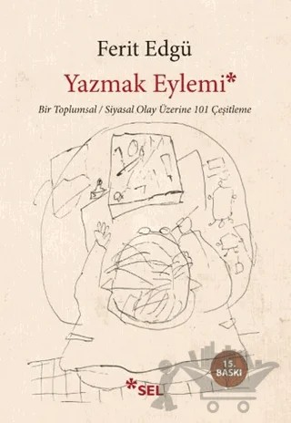 Yazmak Eylemi – Ferit Edgü – Sel Yayıncılık kitap kapağı
