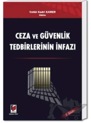 Ceza ve Güvenlik Tedbirlerinin İnfazı – Vehbi Kadri Kamer – Adalet Yayınevi kitap kapağı