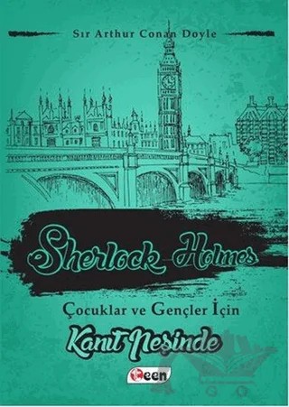 Sherlock Holmes - Kanıt Peşinde – Sir Arthur Conan Doyle – Teen Yayıncılık kitap kapağı