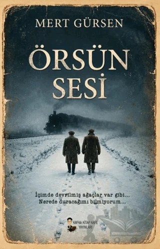 Örsün Sesi – Mert Gürsen – Kafka Kitap Kafe Yayınları kitap kapağı