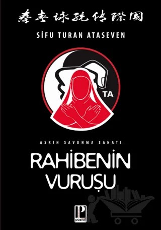 Rahibenin Vuruşu – Sifu Turan Ataseven – Pozitif Yayınları kitap kapağı