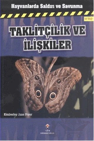 Hayvanlarda Saldırı ve Savunma: Taklitçilik ve İlişkiler – Kimberley Jane Pryor – TÜBİTAK Yayınları kitap kapağı