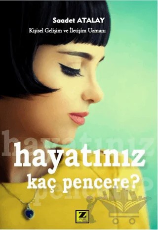 Hayatınız Kaç Pencere? – Saadet Atalay – Zinde Yayıncılık kitap kapağı